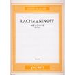 RACHMANINOFF - MELODIE OPUS 3 NO. 3
