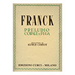 FRANCK - PRELUDIO CORALE E FUGA