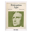 FRANZ LISZT - IL MIO PRIMO LISZT /  RICORDI