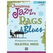 CHRISTMAS JAZZ RAGS & BLUES BOOK 2
