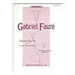 FAURE  PAVANE OP.50 FOR 2 VOICES,FLUTE & PIANO