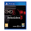 BEHOLDER 3