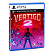 VERTIGO 2 (PSVR 2 REQUIRED)