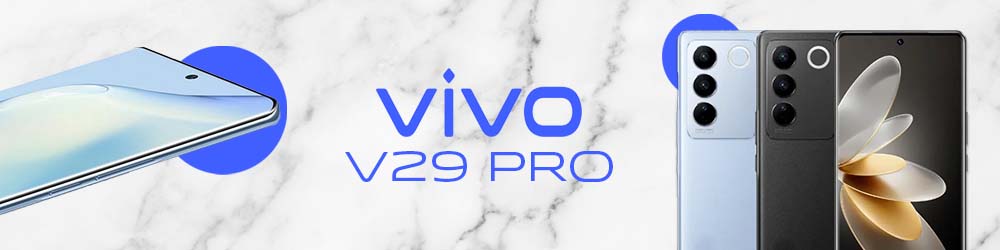    Vivo V29 Pro