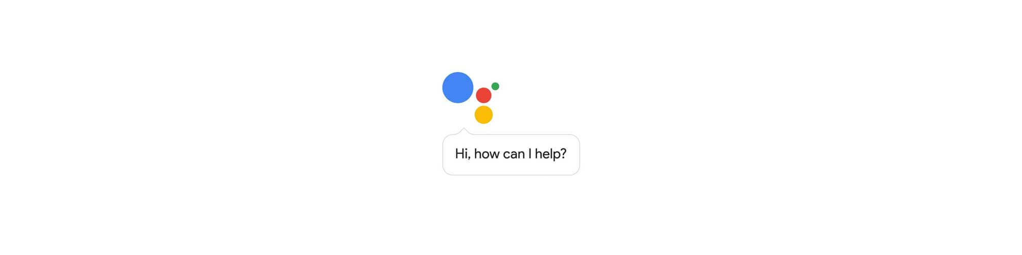   Google Now     Google Assistant
