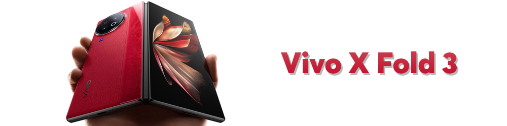      Vivo X Fold 3.