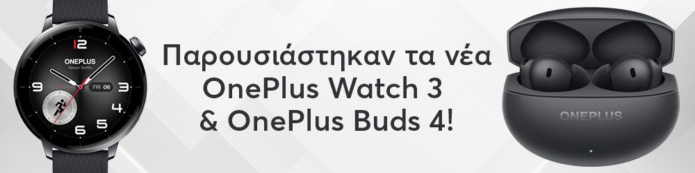 Παρουσιάστηκαν τα νέα OnePlus Watch 3 και OnePlus Buds 4!