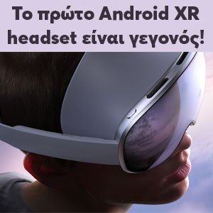 Το πρώτο Android XR headset είναι γεγονός