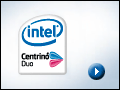 Intel® Centrino® Duo Mobile Technology
